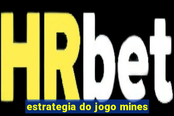 estrategia do jogo mines